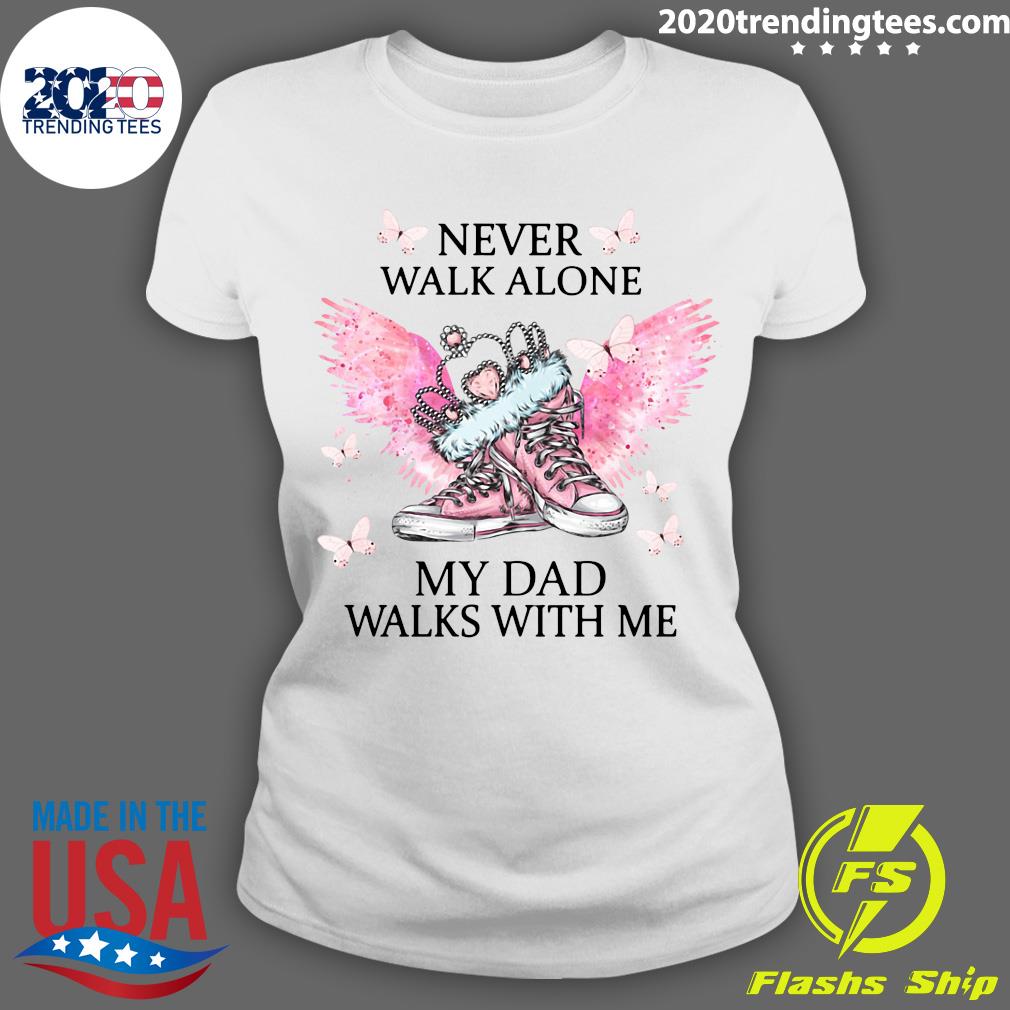 Chuck And Pearls Never Walk Alone My Dad Walks With Me Shirt Trending Tees