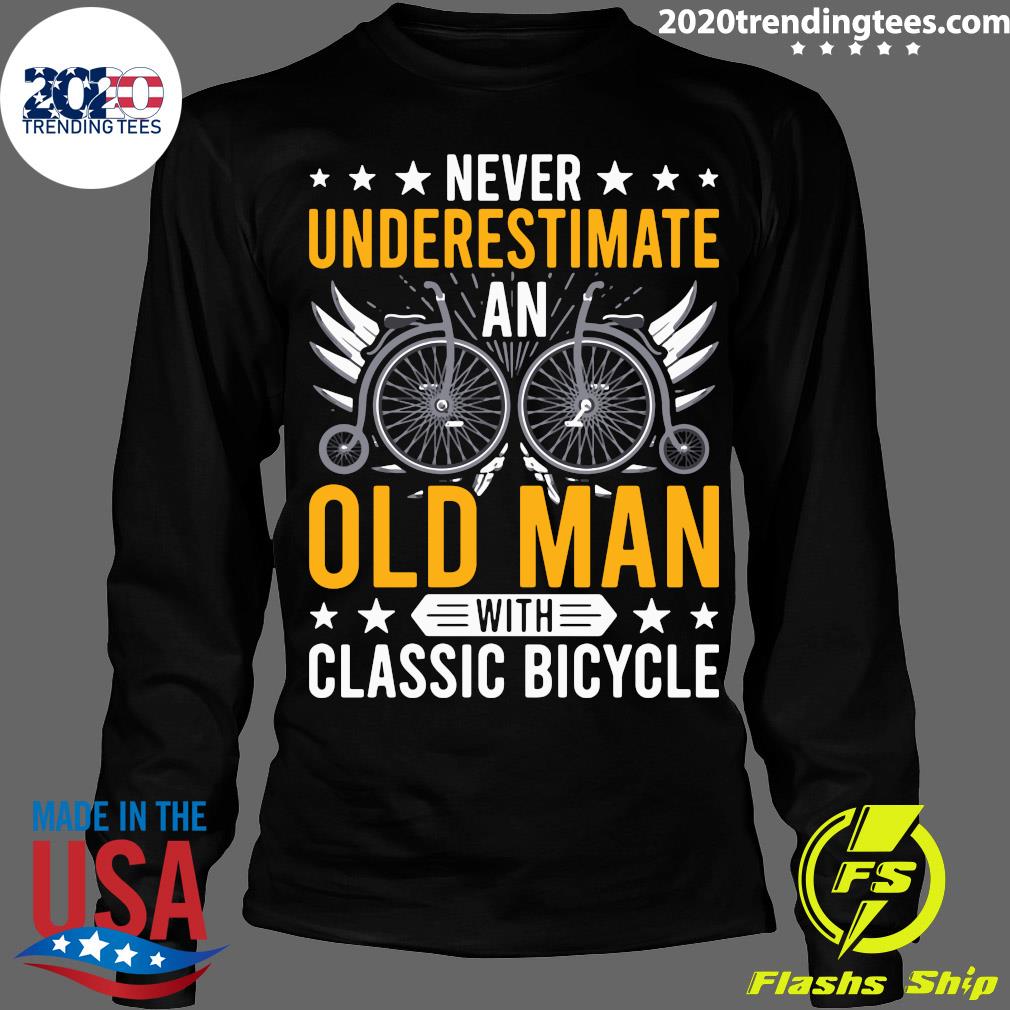 Never Underestimate An Old Man With Classic Bicycle Shirt ...