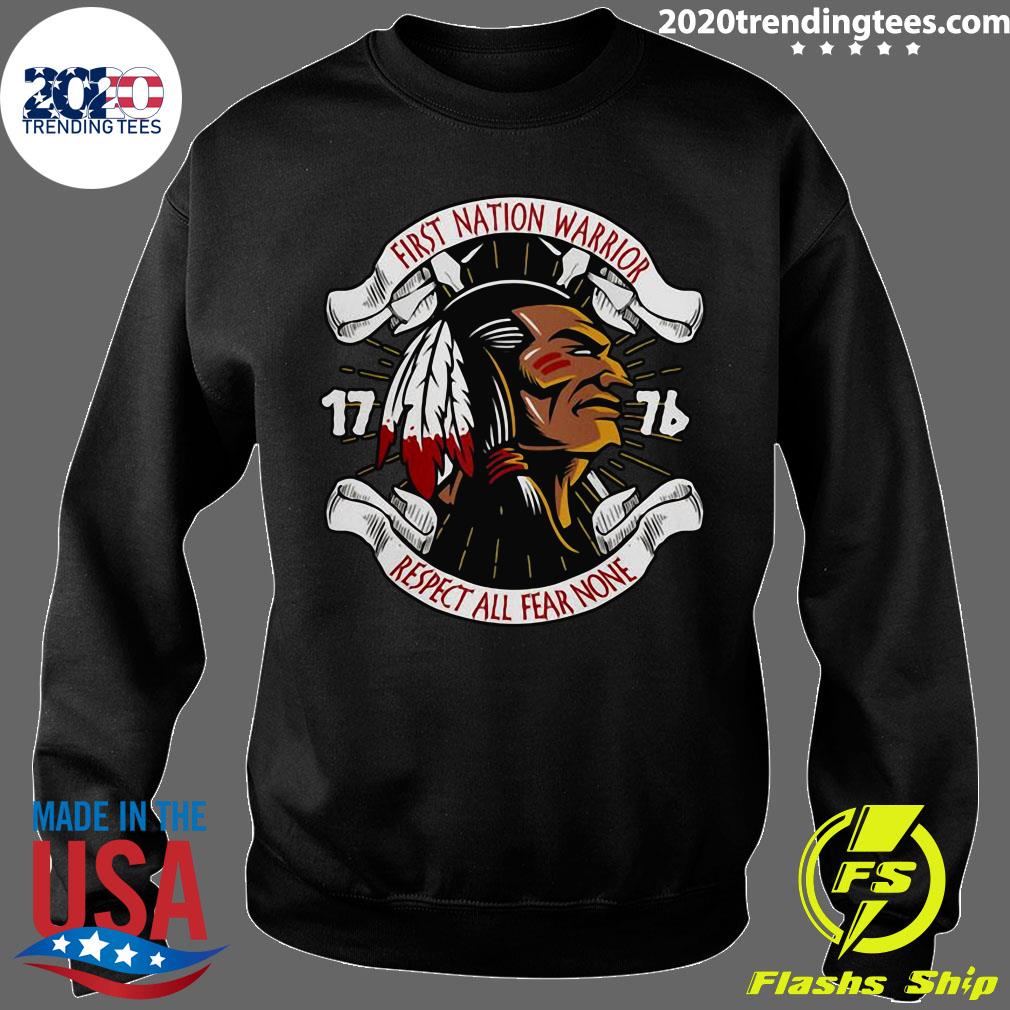 Funny native American first nations warrior respect all fear none shirt,  hoodie, sweater, long sleeve and tank top