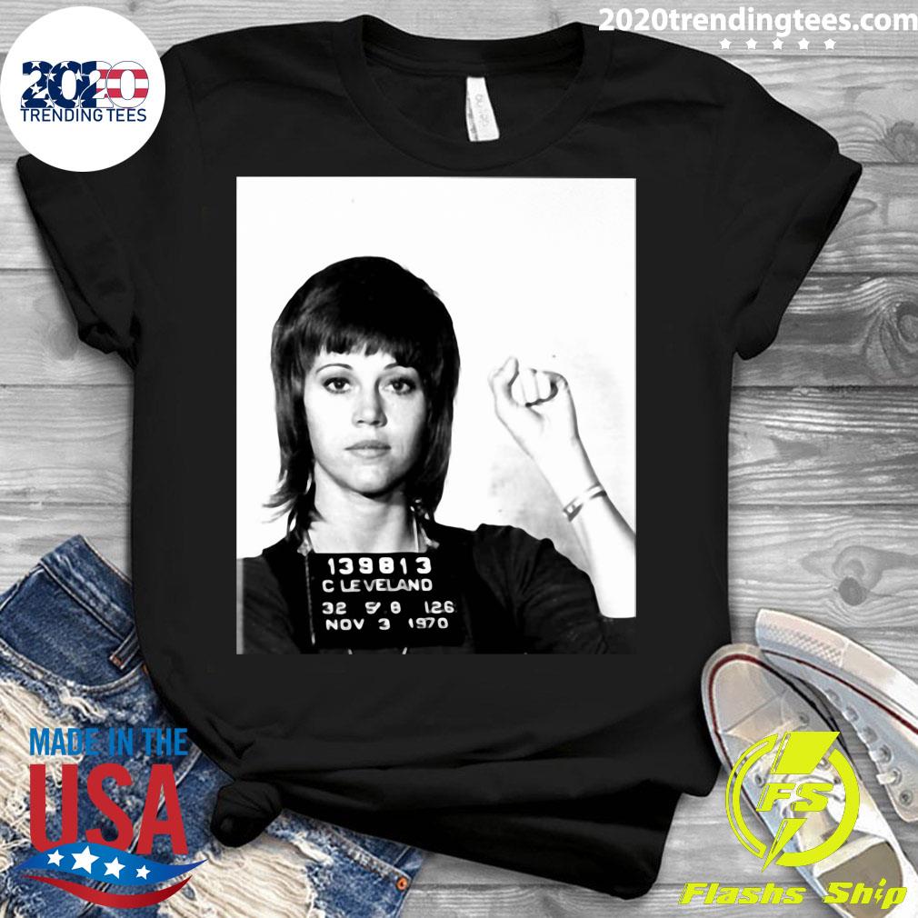 Jane Fonda Mugshot Shirt 2020 Trending Tees(02)