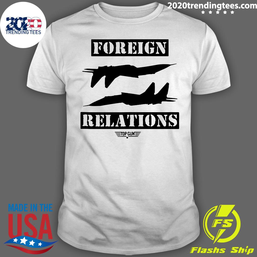 top gun foreign relations shirt