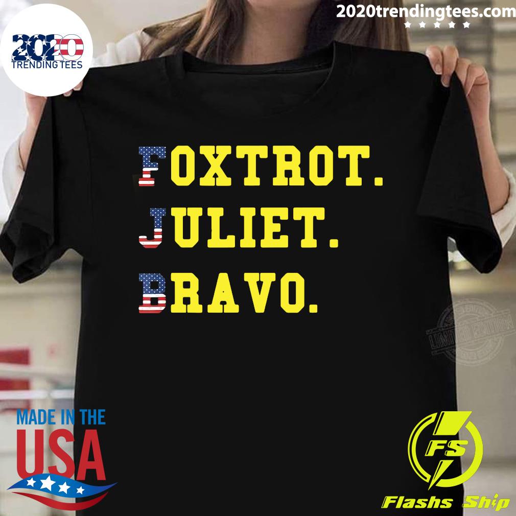 foxtrot juliet bravo shirt meaning