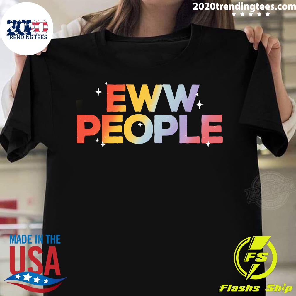 eww people t shirt