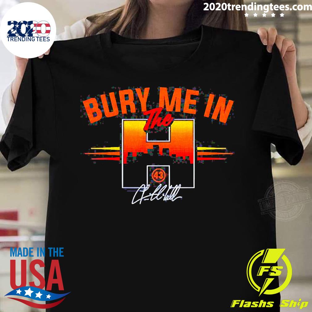 Lance Mccullers Jr. Bury Me In The H shirt, hoodie, sweater, long