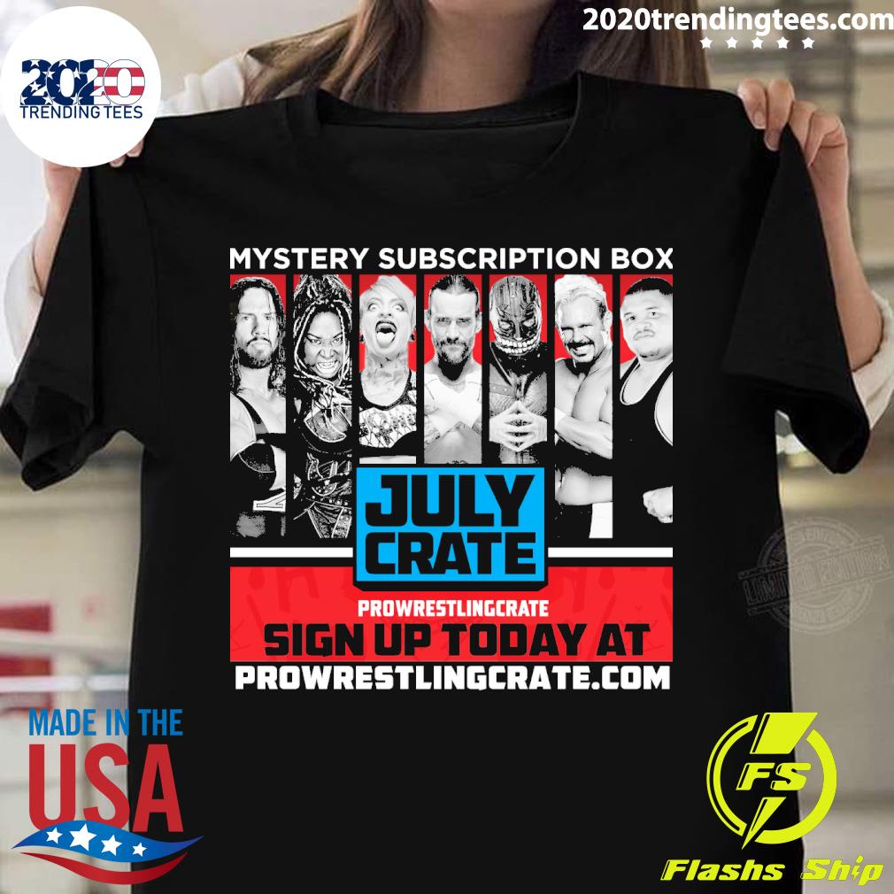 Official mystery Subscription Box July Crate Pro Wrestling Crate T-shirt -  2020 Trending Tees