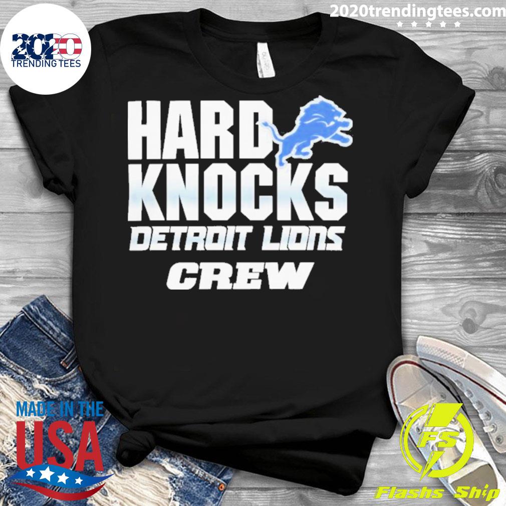 Official Hard Knocks Detroit Lions crew 2022 shirt, hoodie