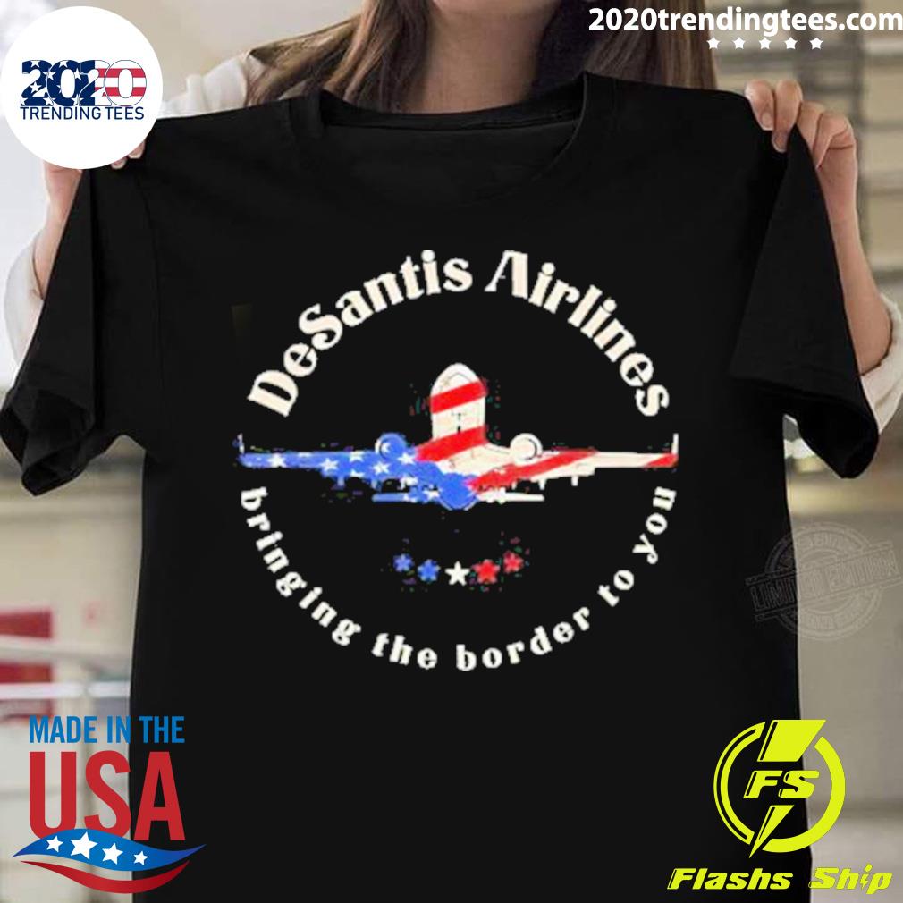 Nice deSantis Airlines Political Meme Ron DeSantis Us Flag T-shirt