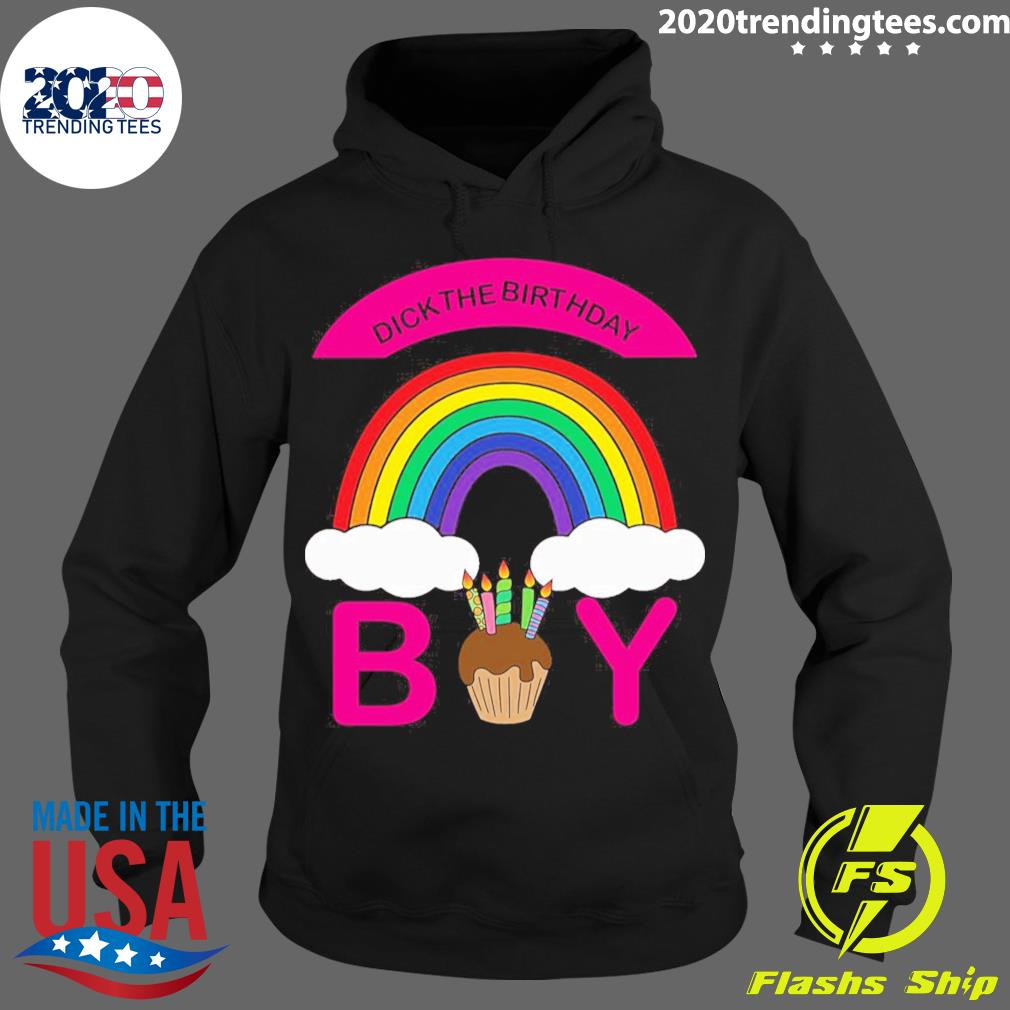 Nice dick The Birthday Boy Color Rainbow T-s Hoodie