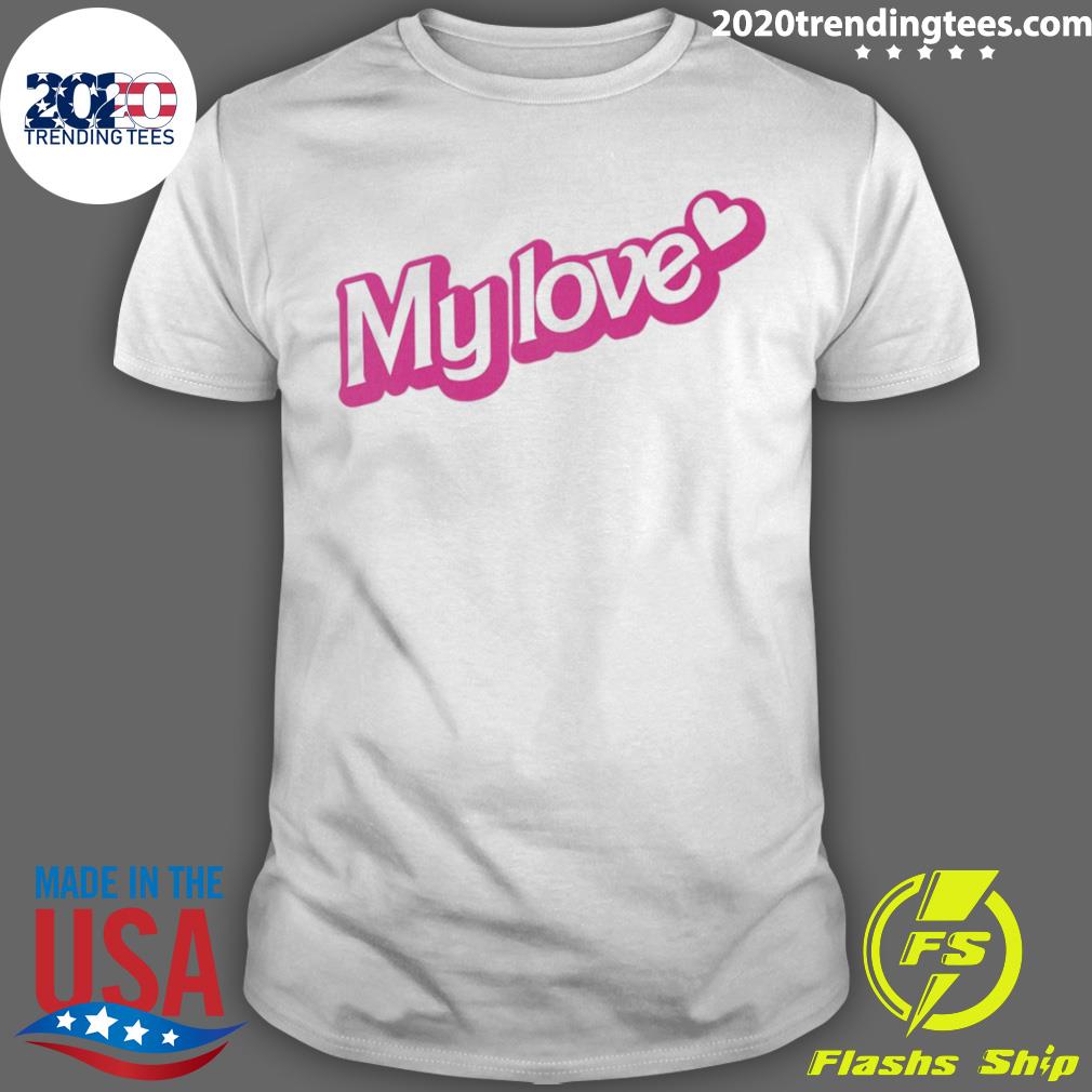 Nice giggly Squad Merch My Love T-shirt