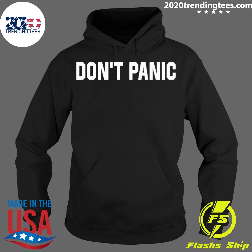 Official don't Panic T-s Hoodie