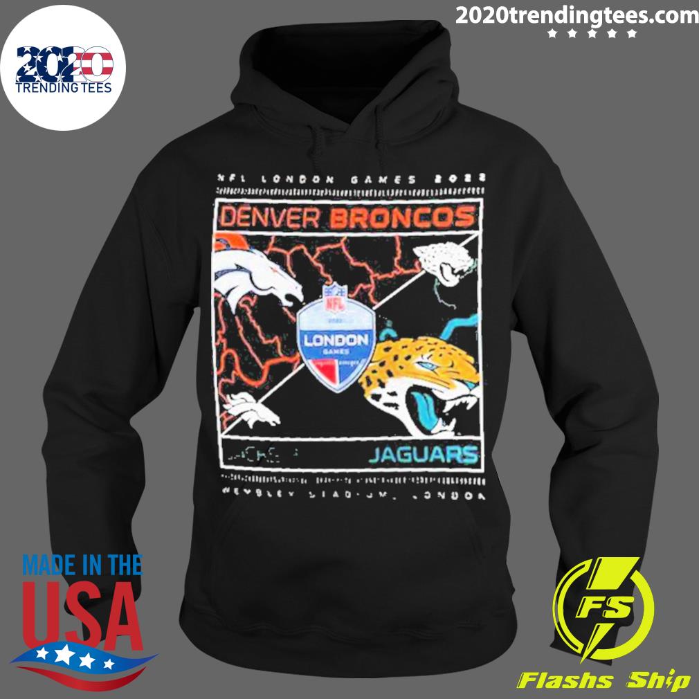 NFL London Games 2022 Jacksonville Jaguars vs Denver Broncos Shirt, hoodie,  sweater, long sleeve and tank top