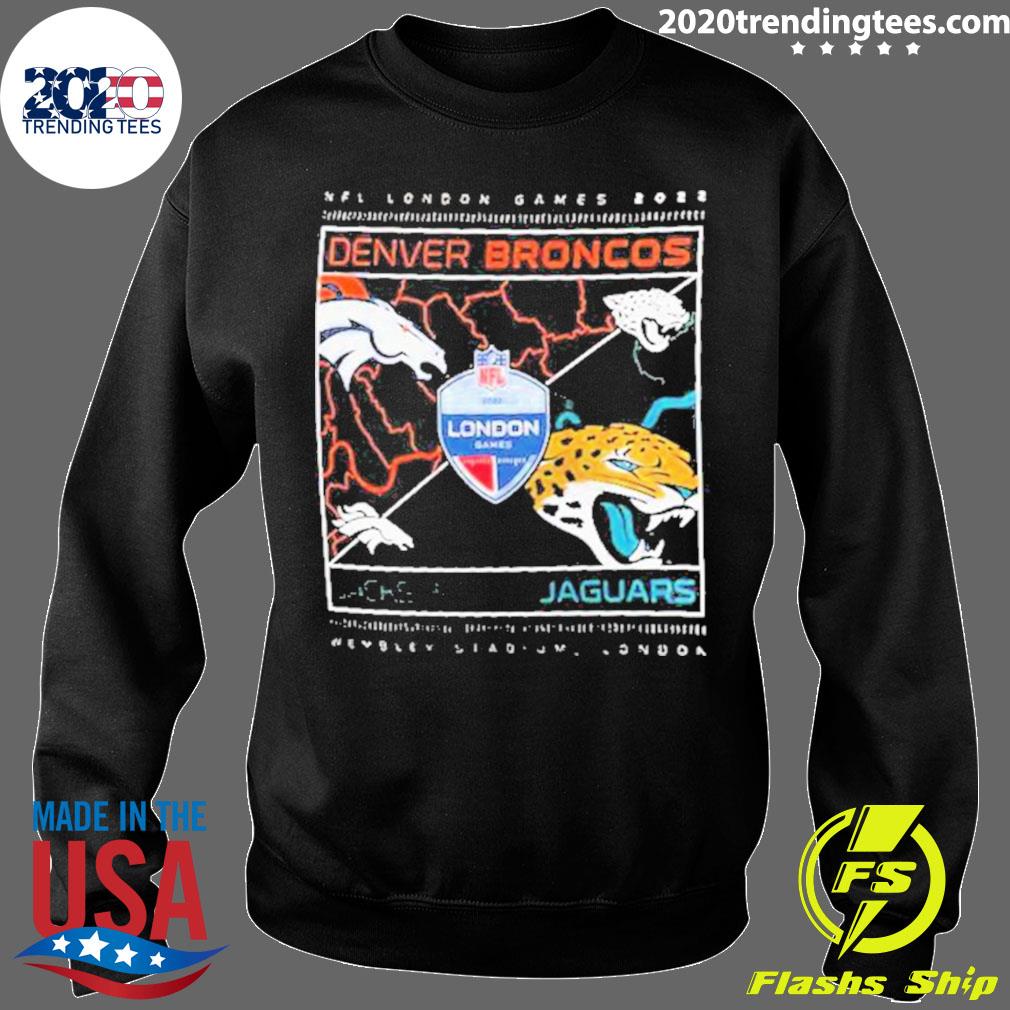 NFL London Games 2022 Jacksonville Jaguars vs Denver Broncos Shirt, hoodie,  sweater, long sleeve and tank top