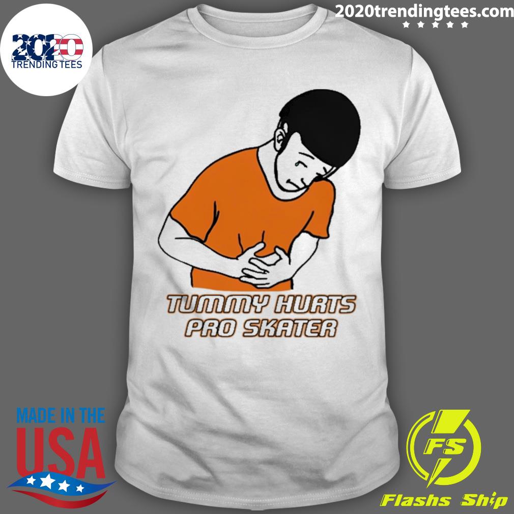 Official tummy Hurts Pro Skater T-shirt