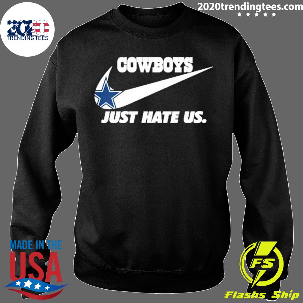 Nike Dallas Cowboys just hate us logo shirt, hoodie, sweater, long