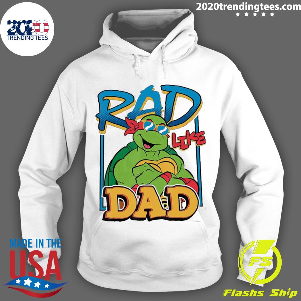Nice tmnt Rad Like Dad Raphael Ninja Turtles T-s Hoodie