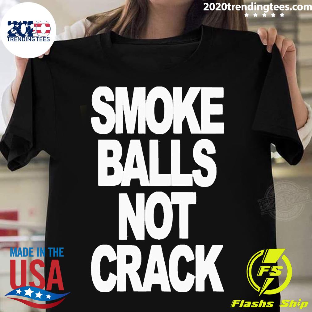 Official 2022 Smoke Balls Not Cracks T-shirt