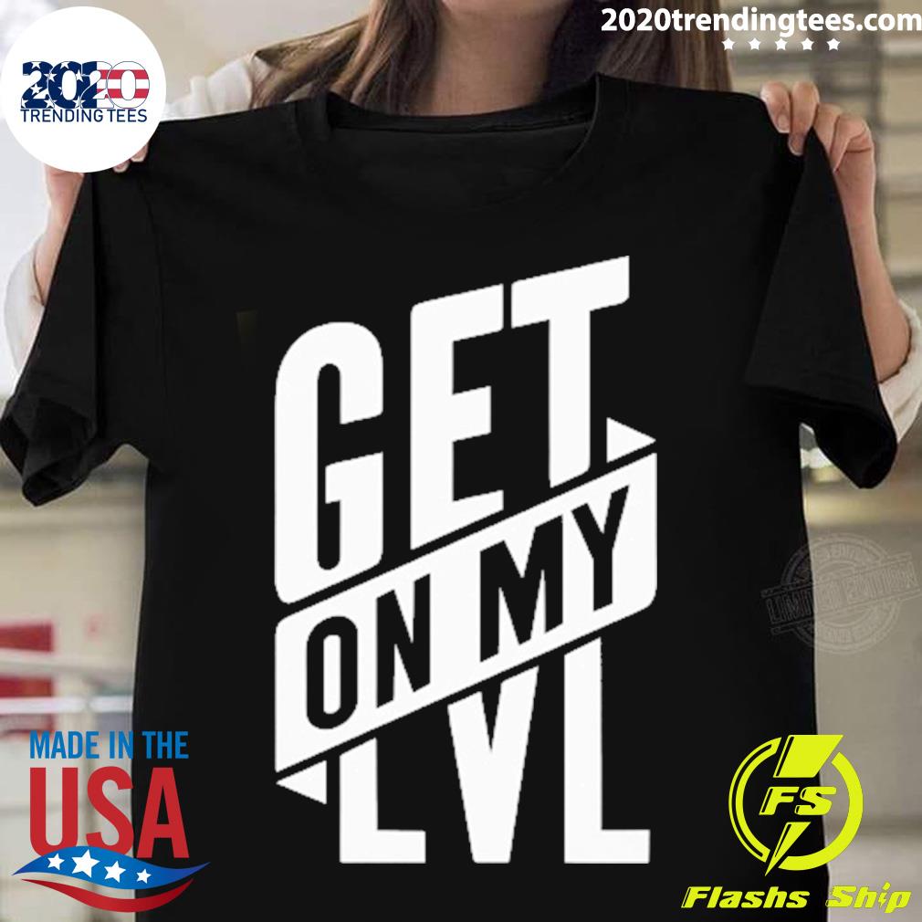 Official get On My Lvl T-shirt
