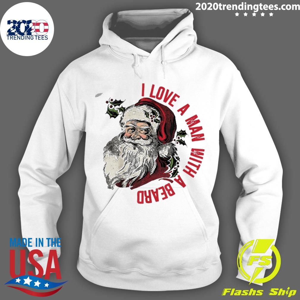 Official i Love A Man With A Beard Santa Claus Christmas Xmas T-s Hoodie