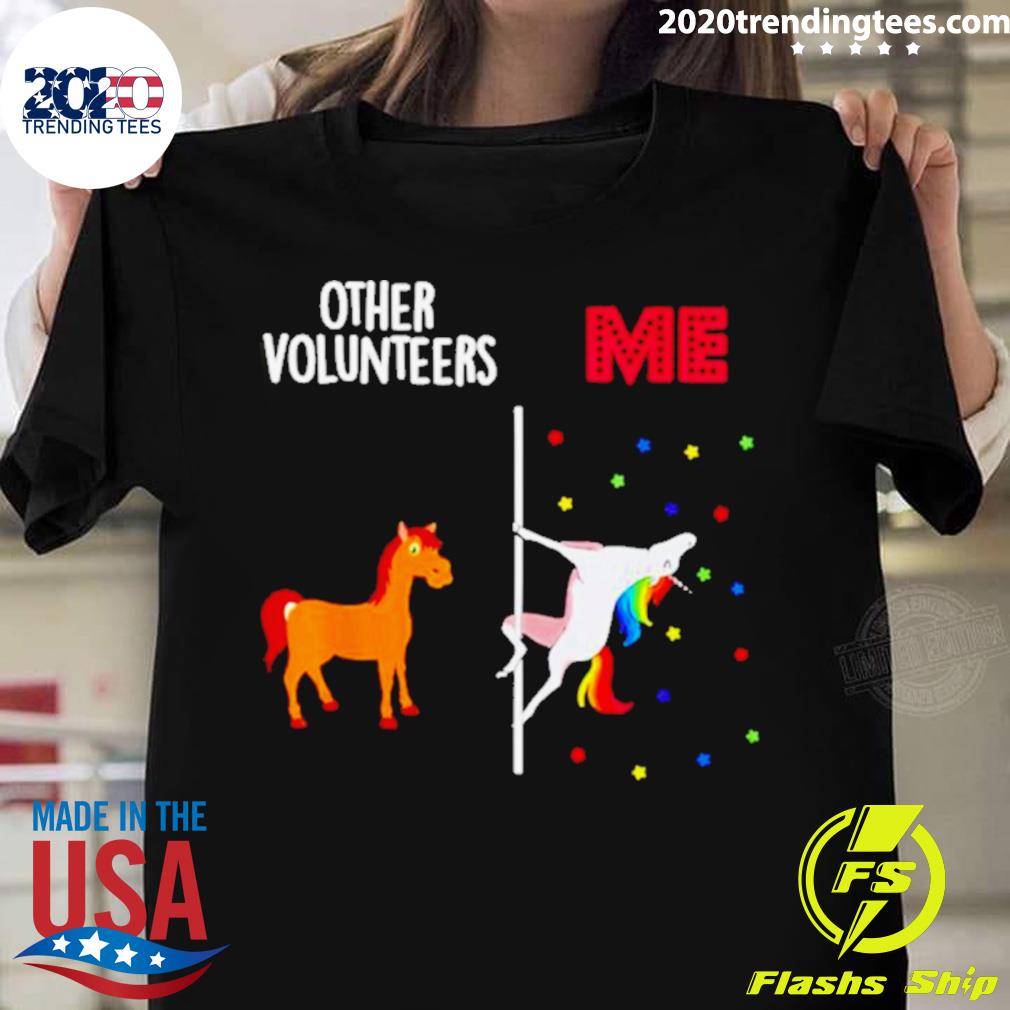 Official other Volunteers Me Unicorn T-shirt