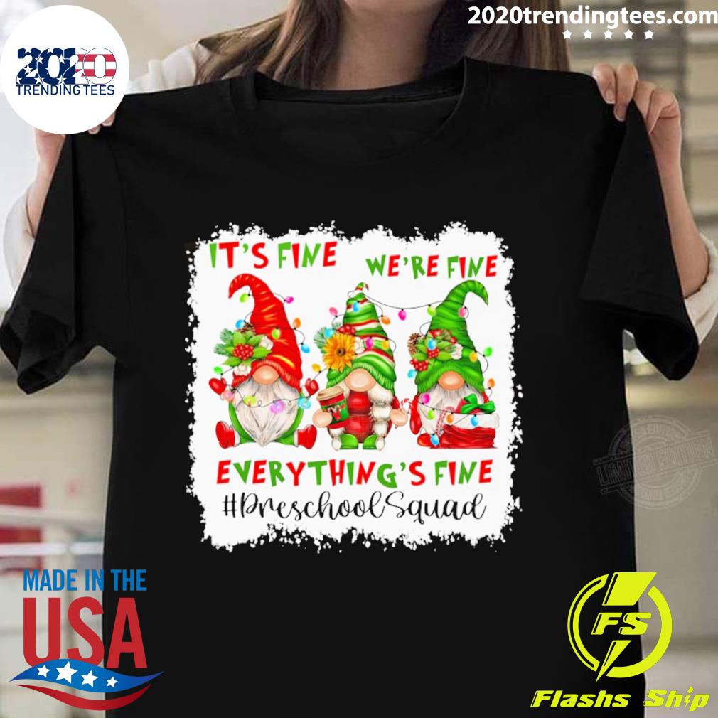 Official teacher Christmas Gnome Gnomes It’s Fine We’re Fine Everything's Fine Preschool Squad Sweater