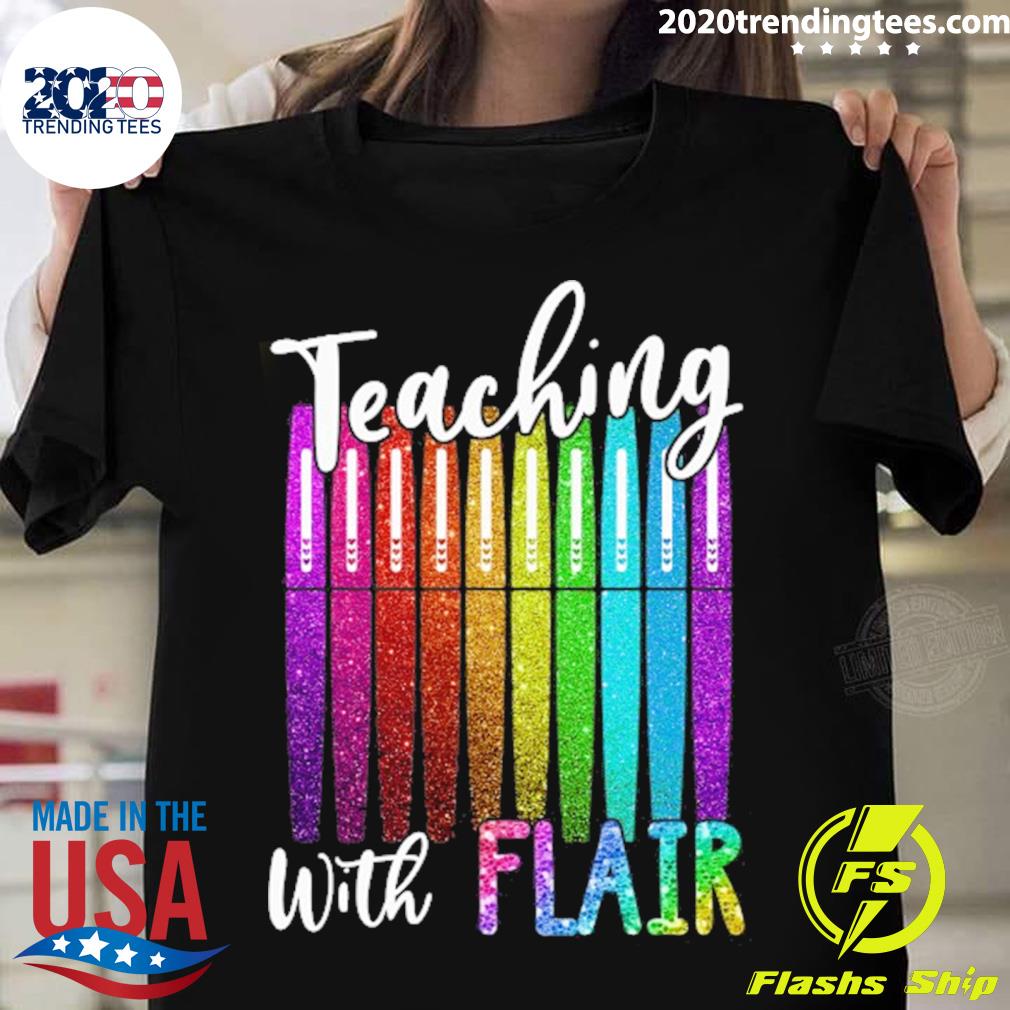 Official teaching With Flair Teacher Pen Back To School Student T-shirt