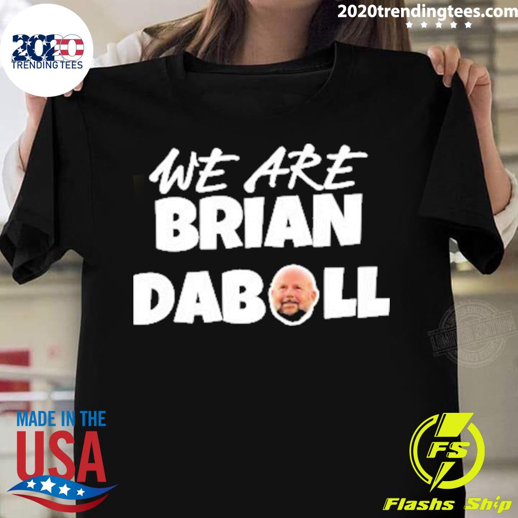 Official we Are Brian Daboll Big Head T-shirt