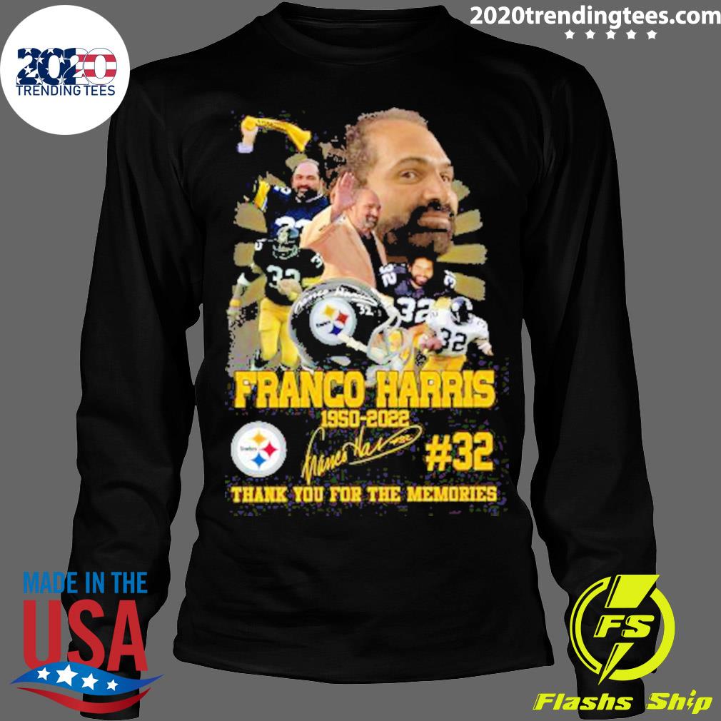 Official franco Harris 1950-2022 #32 Thank You For The Memories Signature T- shirt - 2020 Trending Tees