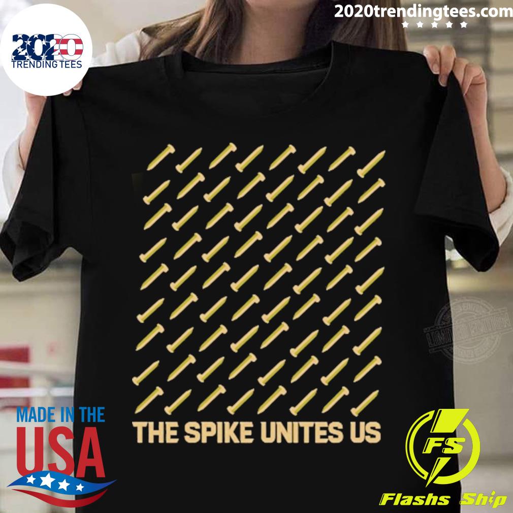Official the Spike Unites Us T-shirt
