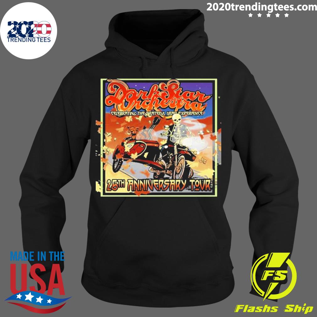 Nice dark Star Orchestra 25th Year Celebrating The Grateful Dead Experience 25th Anniversary Tour Poster T-s Hoodie