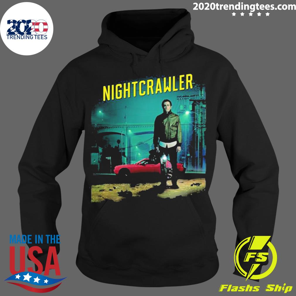 Nice movie Design Nightcrawler T-s Hoodie
