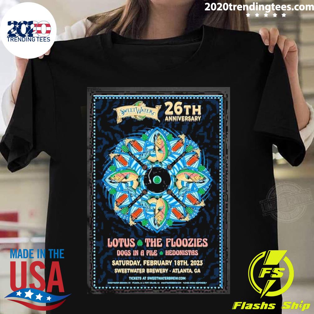 Nice sweetwater Brewing 26th Anniversary Feb 18th 2023 Lotus And The Floozies Sweetwater Brewery Atlanta Ga Poster T-shirt