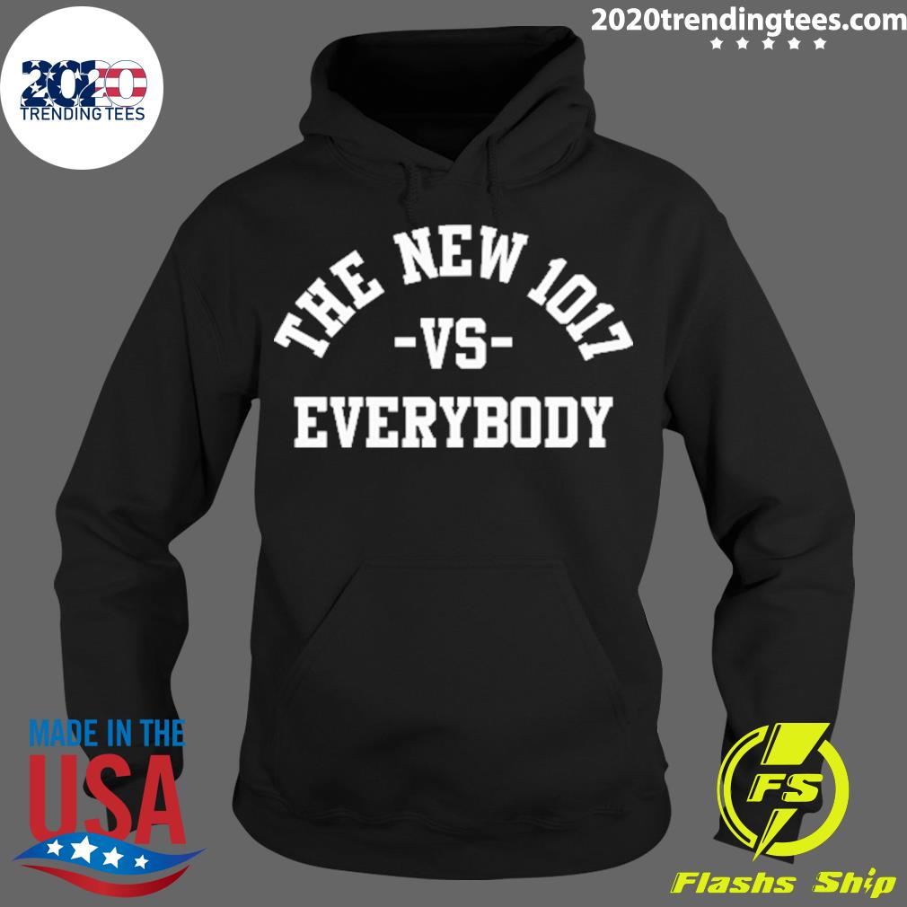 Nice the New 1017 Vs Everybody T-s Hoodie