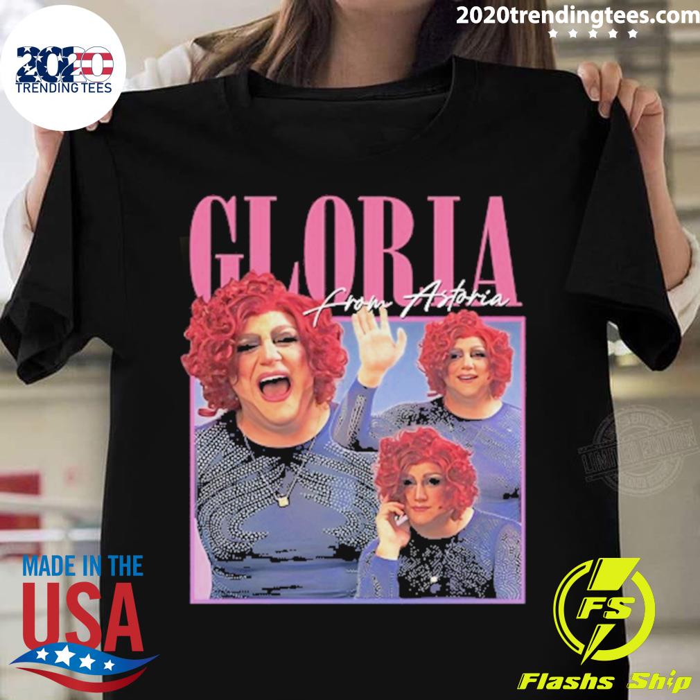 Official gloria From Astoria T-shirt