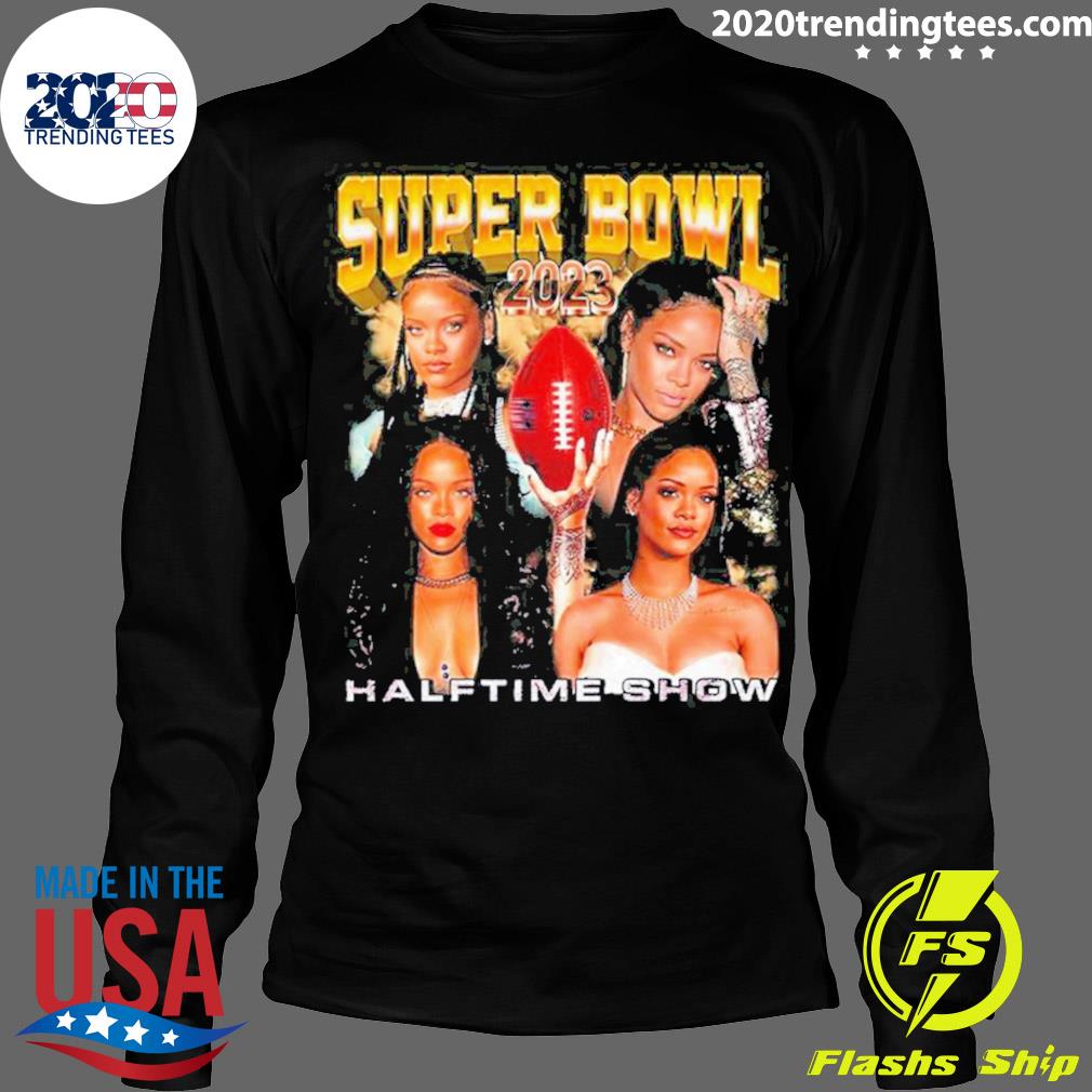 Official rihanna super bowl 2023 halftime show shirt, hoodie