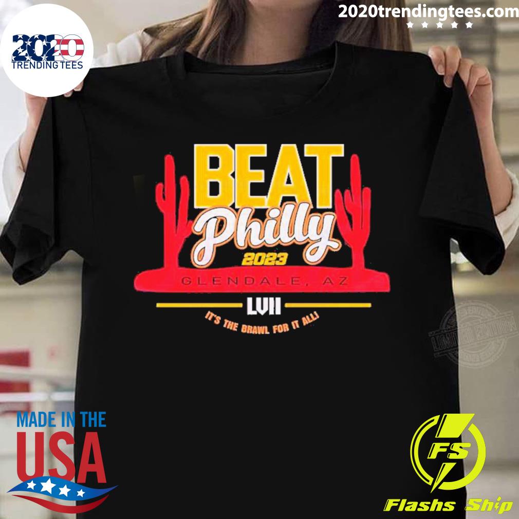 Official beat Philly 2023 Kansas City Football Super Bowl Lvii It’s The Brawl For It All T-shirt