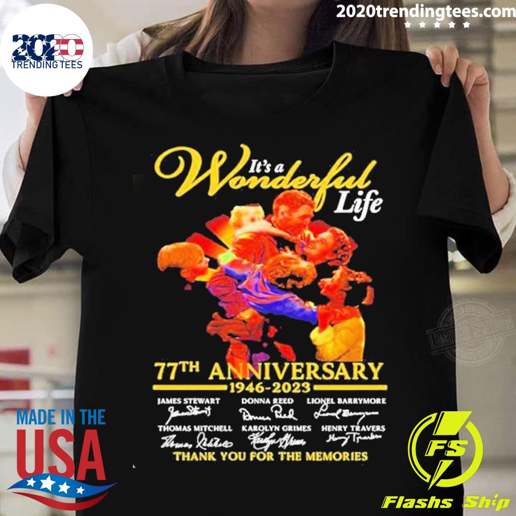 Official it’s A Wonderful Life 77th Anniversary 1946-2023 Thank You For The Memories Signatures T-shirt