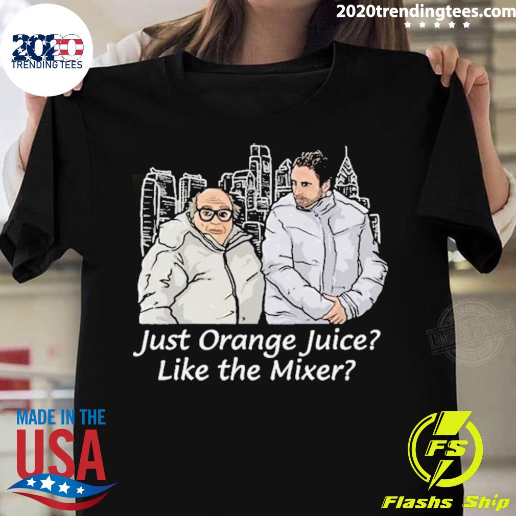 Official just Orange Juice Like The Mixer 2023 T-shirt