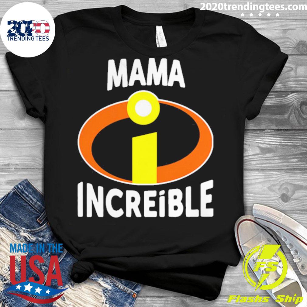 Official mama Increible T-shirt - 2020 Trending Tees