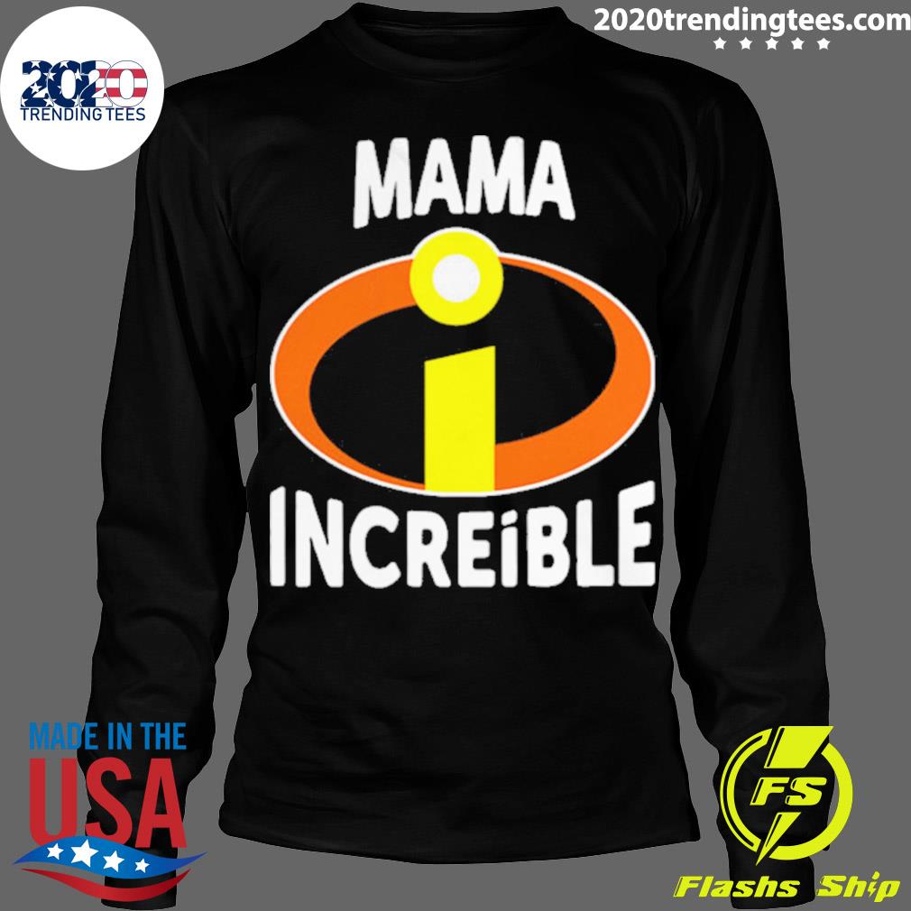 Official mama Increible T-shirt - 2020 Trending Tees