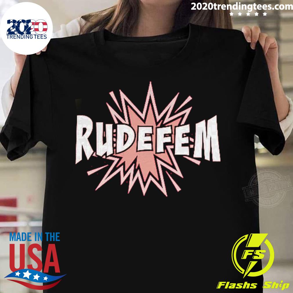 Official rudefem Explosion T-shirt
