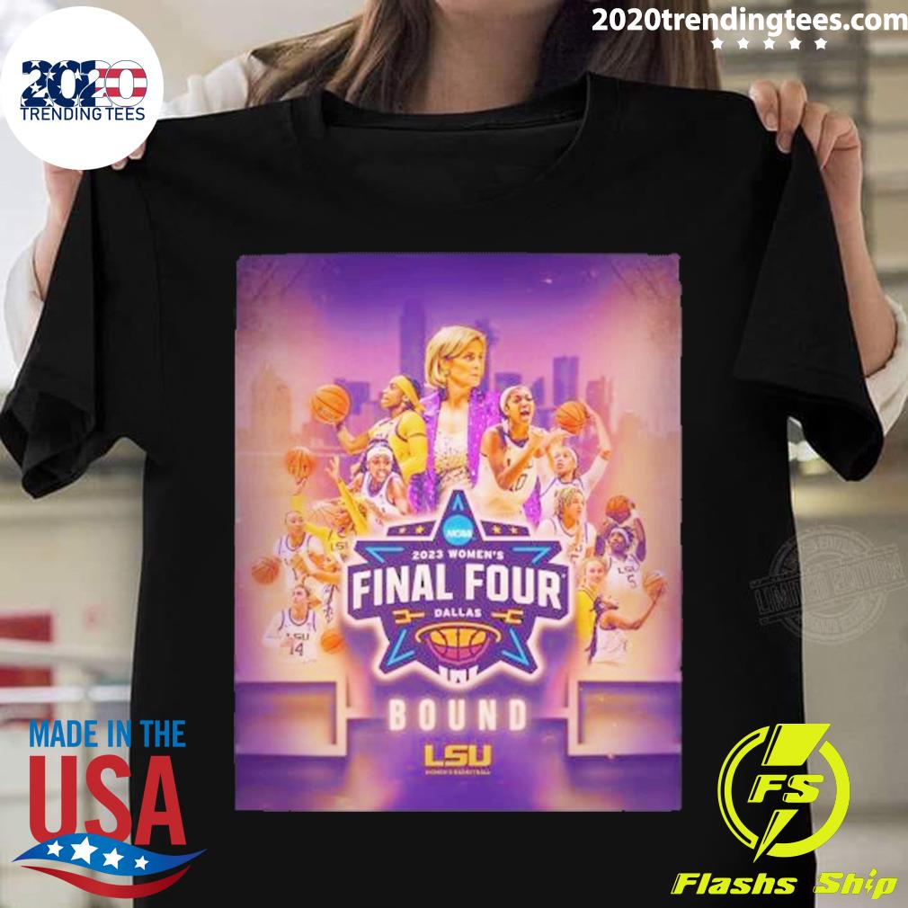 Official 2023 Women’s Final Four Bound Lsu Tigers Women’s Basketball T-shirt