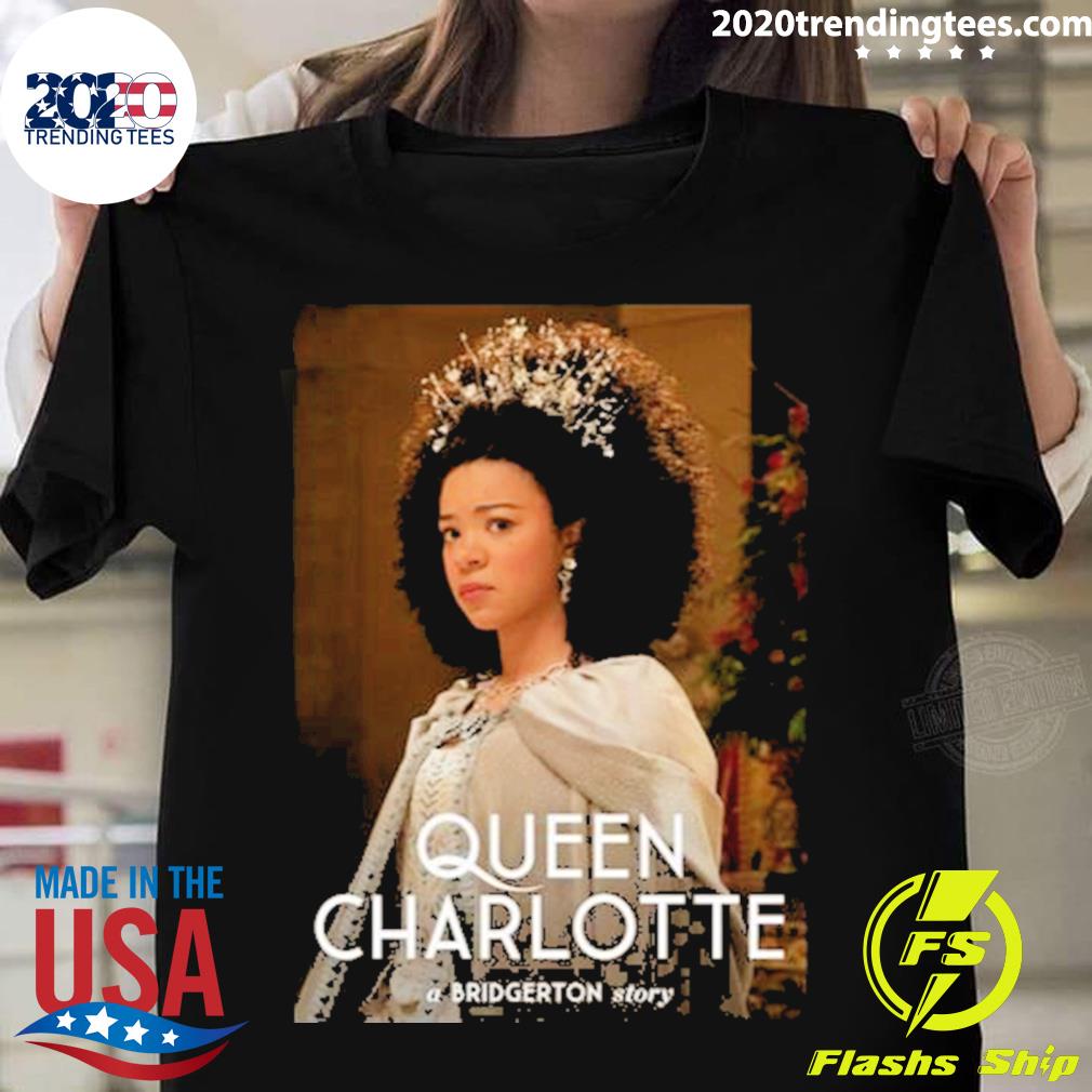 Nice queen Charlotte A Bridgerton Story T-shirt