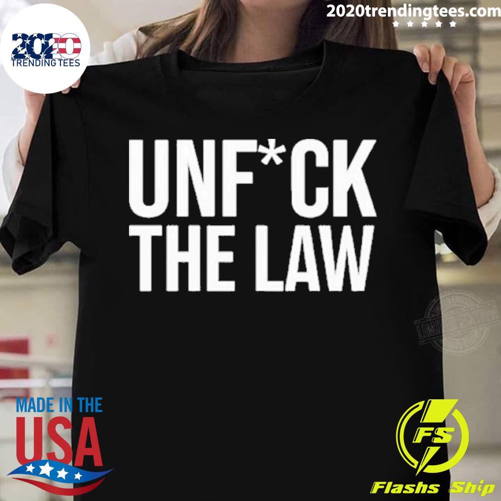 Nice unfuck The Law T-shirt