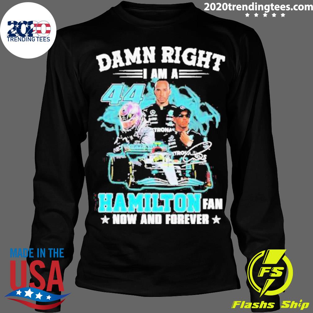 Funny Damn right I am a Pittsburgh steelers now and forever signatures 2023  shirt, hoodie, sweater, long sleeve and tank top