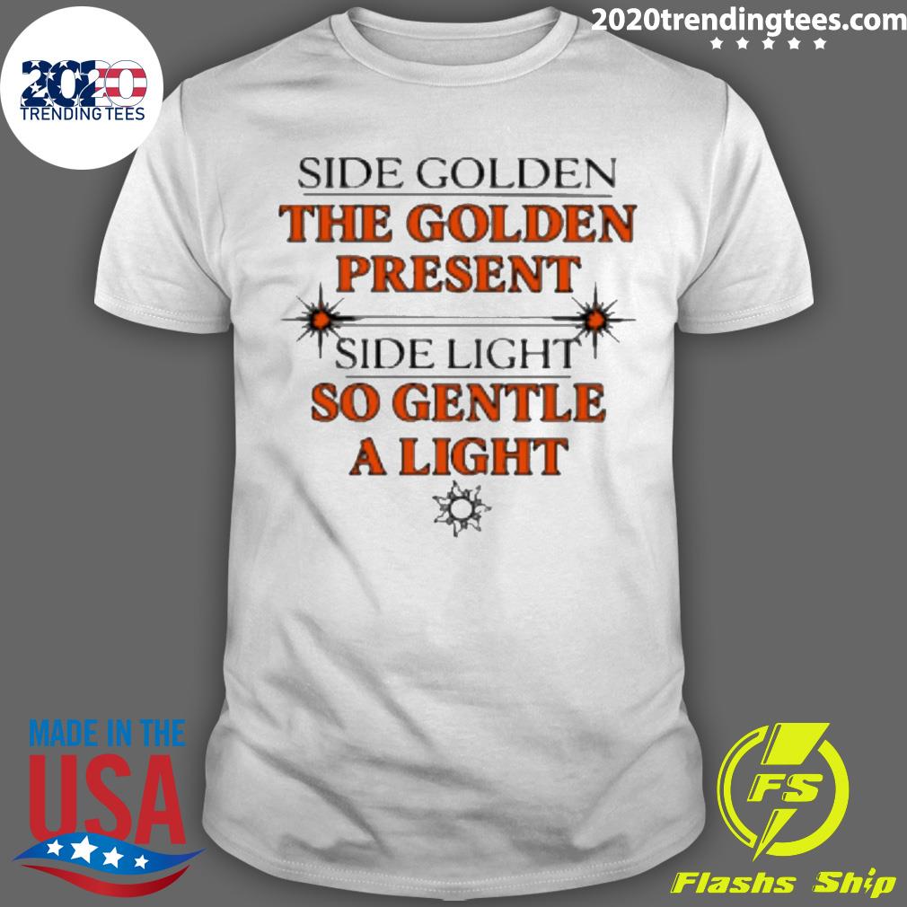 Official harry Styles Side Golden The Golden Present Side Light So Gentle A Light T-shirt