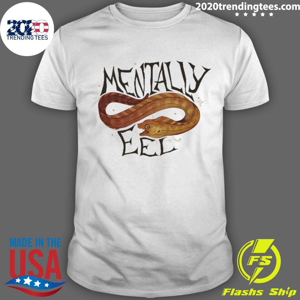 Official mentally Eel T-shirt