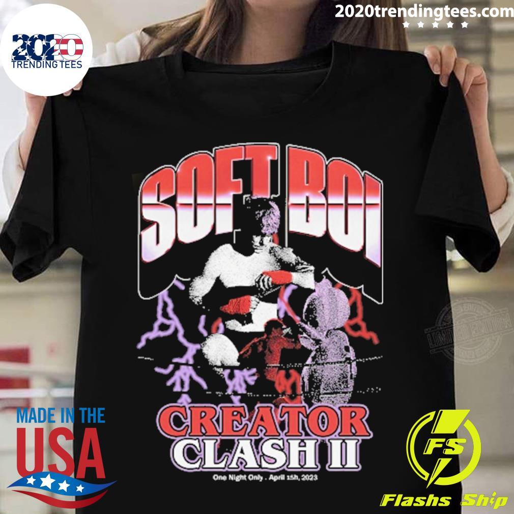 Official soft Boi Creator Clash Ii One Night Only April 15h 2023 T-shirt