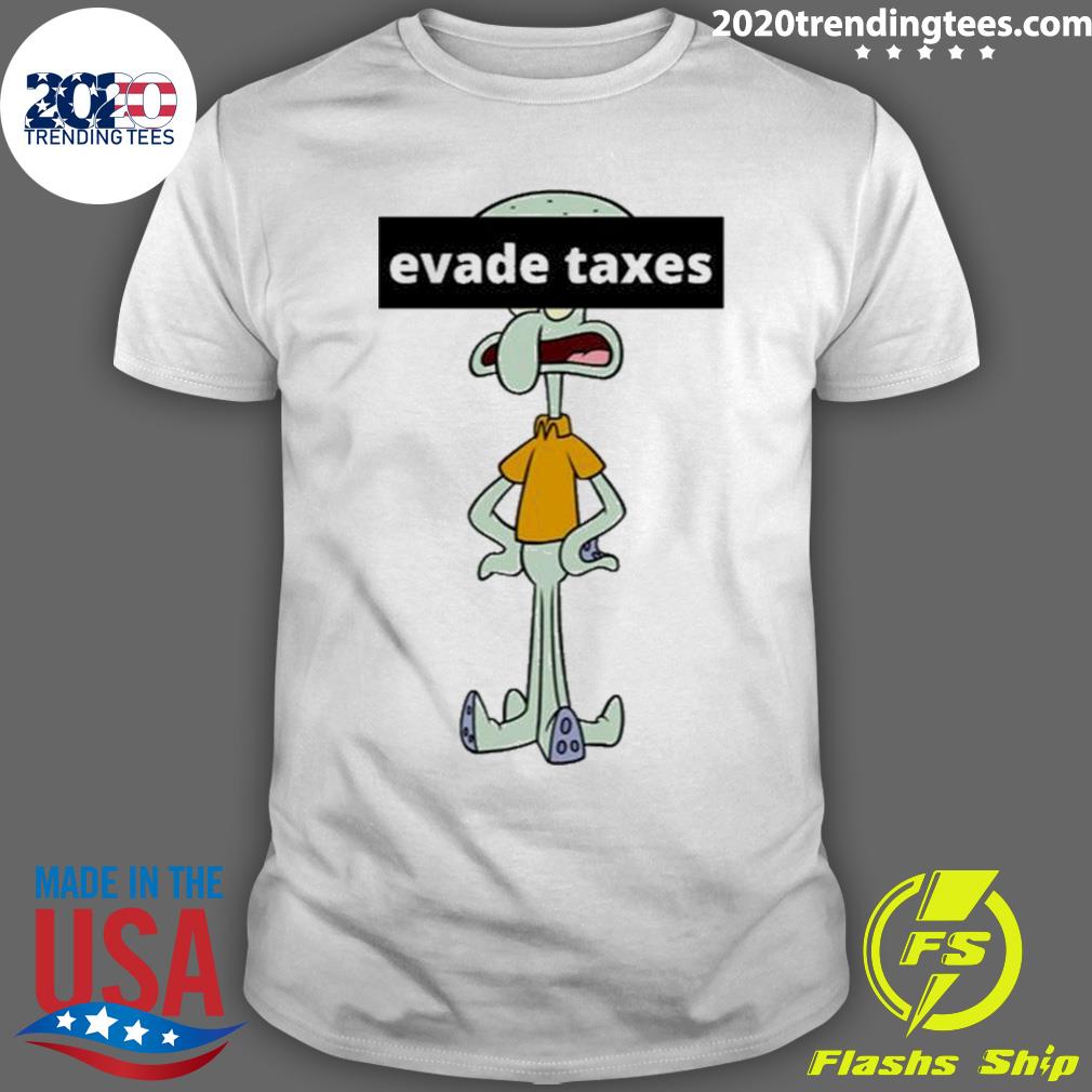Official squidward Evade Taxes Spongebob T-shirt