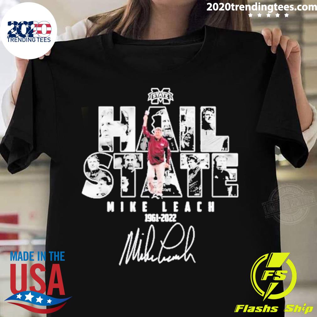 Official state Hail State Mike Leach 1961-2023 Signature T-shirt