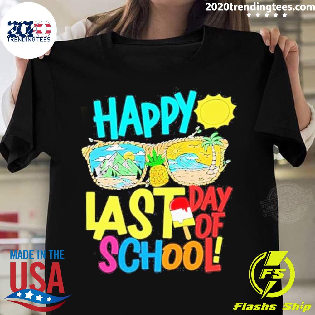 Official summer Sunglasses Happy Last Day Of School T-shirt
